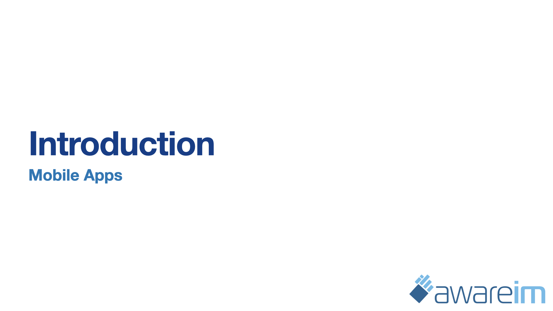 AwareIM Mobile Apps Introduction