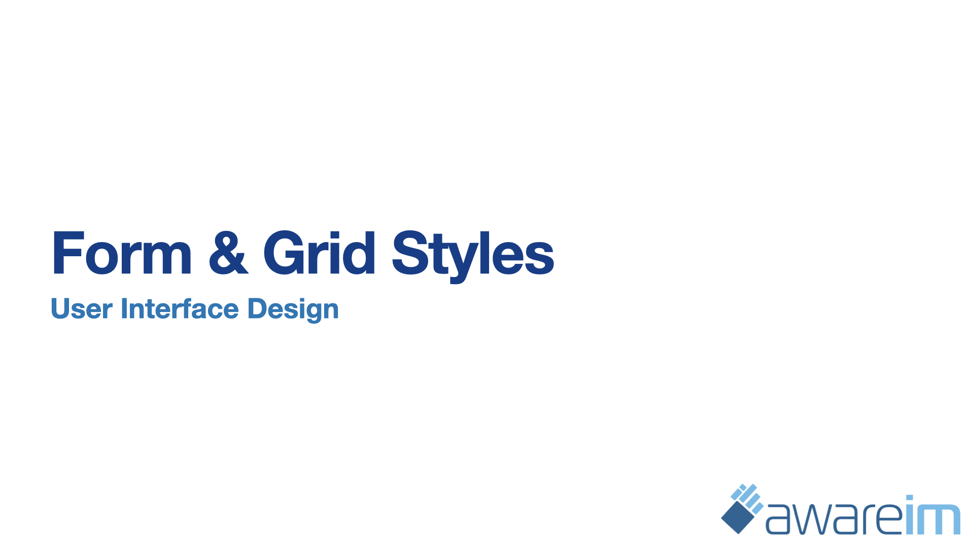 AwareIM Form & Grid Styles